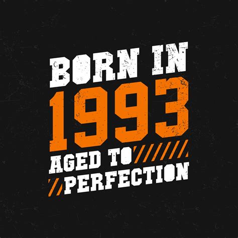 age of someone born in 1993|born in 1993 age today.